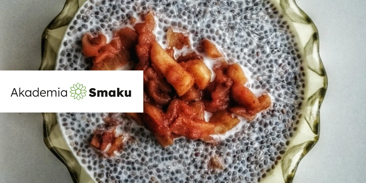 Pudding z nasionami chia ze smażonymi jabłkami Akademia Smaku